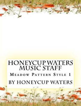 Paperback Honeycup Waters Music Staff: Meadow Pattern Style 1 Book
