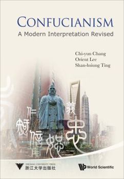 Confucianism: A Modern Interpretation (2012 Edition)