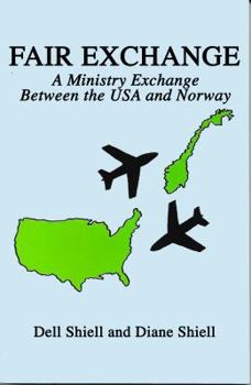 Paperback Fair exchange: A ministry exchange between the USA and Norway Book