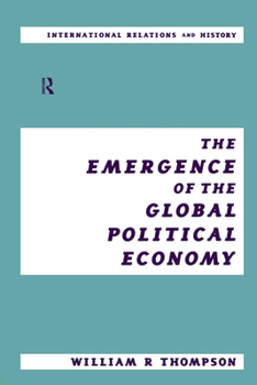 Paperback The Emergence of the Global Political Economy Book