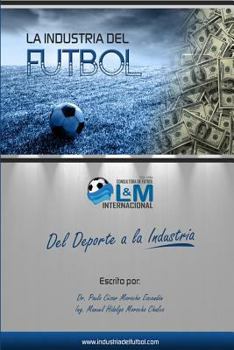 Paperback La Industria del futbol [Spanish] Book