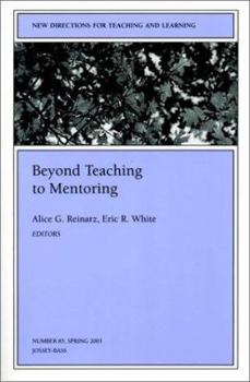 Paperback Beyond Teaching to Mentoring: New Directions for Teaching and Learning, Number 85 Book