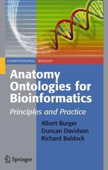 Paperback Anatomy Ontologies for Bioinformatics: Principles and Practice Book