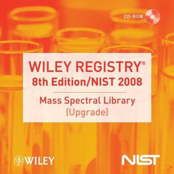 CD-ROM Wiley Registry of Mass Spectral Data, with Nist 2008 (Upgrade) Book