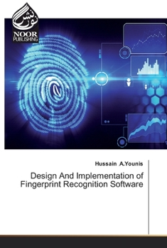 Paperback Design And Implementation of Fingerprint Recognition Software Book