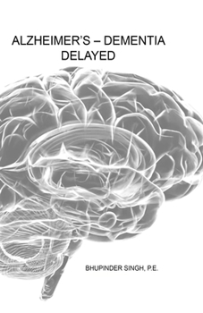 Paperback Alzheimer's - Dementia Delayed Book