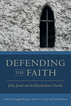 Paperback Defending the Faith: John Jewel and the Elizabethan Church Book