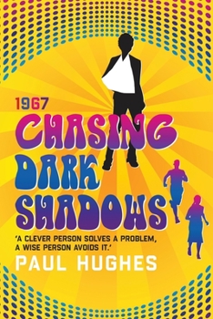 Paperback 'Chasing Dark Shadows': (A clever person solves a problem, A wise person avoids it) Book