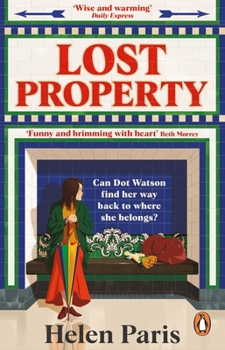 Paperback Lost Property: An uplifting, joyful book about hope, kindness and finding where you belong Book