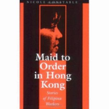 Paperback Maid to Order in Hong Kong: An Ethnography of Filipina Workers Book