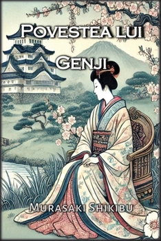 Povestea lui Genji (Romanian Edition)
