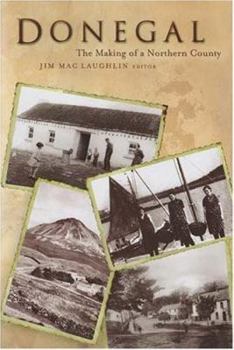 Donegal: The Making of a Northern County
