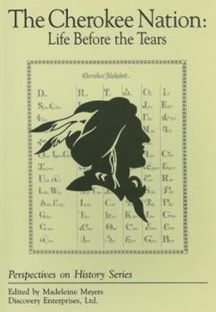 Paperback Cherokee Nation: Life Before the Tears Book