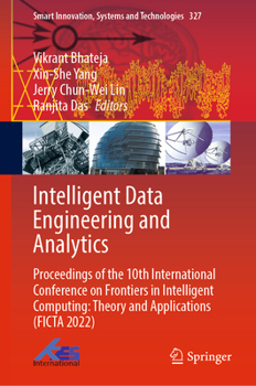 Hardcover Intelligent Data Engineering and Analytics: Proceedings of the 10th International Conference on Frontiers in Intelligent Computing: Theory and Applica Book