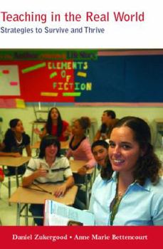 Paperback Teaching in the Real World: Strategies to Survive and Thrive Book