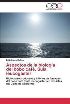 Paperback Aspectos de La Biologia del Bobo Cafe, Sula Leucogaster [Spanish] Book