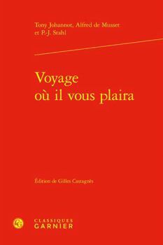 Hardcover Voyage Ou Il Vous Plaira [French] Book