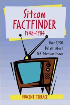 Paperback Sitcom Factfinder, 1948-1984: Over 9,700 Details about 168 Television Shows Book