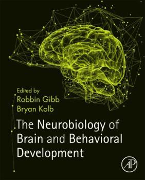 Hardcover The Neurobiology of Brain and Behavioral Development Book
