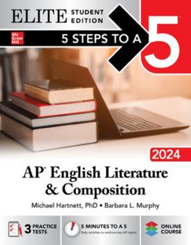 Paperback 5 Steps to a 5: AP English Literature and Composition 2024 Elite Student Edition Book