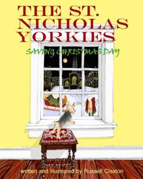 The St. Nicholas Yorkies: Saving Christmas Day