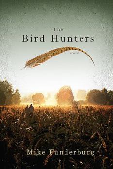 Paperback The Bird Hunters Book