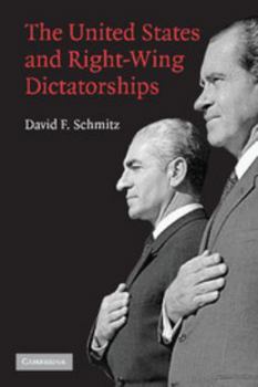 Paperback The United States and Right-Wing Dictatorships, 1965-1989 Book