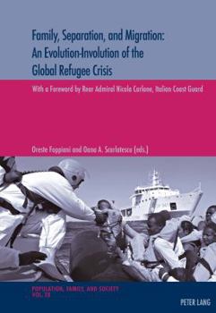 Paperback Family, Separation and Migration: An Evolution-Involution of the Global Refugee Crisis Book