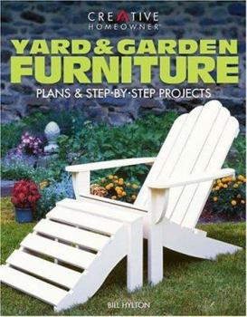 Paperback Yard & Garden Furniture: Plans & Step-By-Step Projects Book