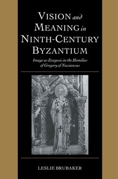 Hardcover Vision and Meaning in Ninth-Century Byzantium Book