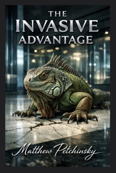 Paperback The Invasive Advantage Book