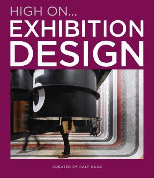 Hardcover EXHIBITION DESIGN: High on... [French] Book