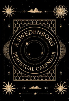 Paperback A Swedenborg Perpetual Calendar: Thoughts for the Day to Return to Year After Year Book