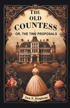 Paperback The Old Countess Or, The Two Proposals Book