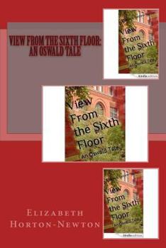 Paperback View from the Sixth Floor: : An Oswald Tale Book