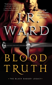 Blood Truth - Book #4 of the Black Dagger Legacy
