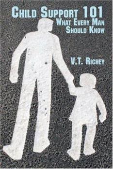 Paperback Child Support 101: What Every Man Should Know Book