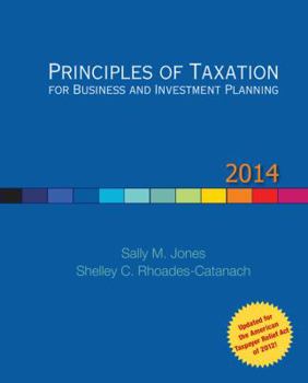 Hardcover Principles of Taxation for Business and Investment Planning, 2014 Edition Book