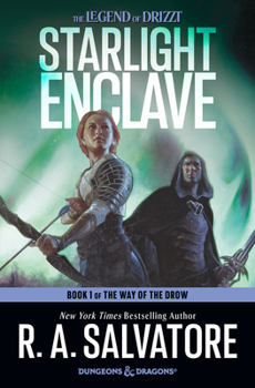 Starlight Enclave - Book #1 of the Way of the Drow