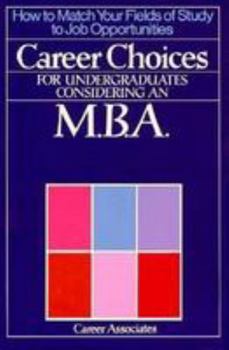 Paperback Career Choices for Undergraduates Considering an M.B.A. Book
