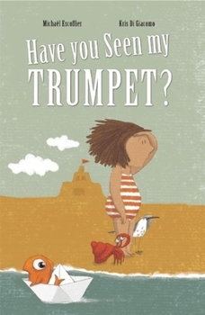 Hardcover Have You Seen My Trumpet? Book