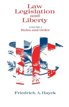 Paperback Law, Legislation and Liberty, Volume 1: Rules and Order Book