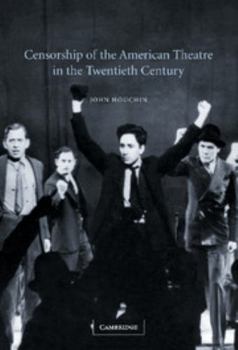 Hardcover Censorship of the American Theatre in the Twentieth Century Book
