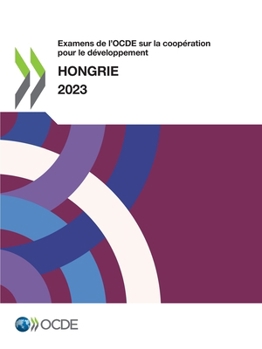 Paperback Examens de l'OCDE sur la coopération pour le développement: Hongrie 2023 [French] Book