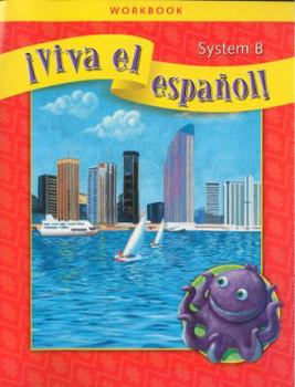 Paperback ¡Viva El Español!, System B Workbook [Spanish] Book