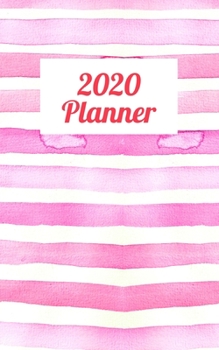 2020 Planner: 5" X 8" 2020 Weekly Planner Jan 1, 2020 to Dec 31, 2020 Weekly & Monthly View Calendar Planner, Organizer & Diary, Schedule Organizer, Appointment Notebook, Pink Watercolor Stripes