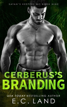 Cerberus's Branding (Satan's Keepers MC) - Book #9 of the Satan's Keepers MC