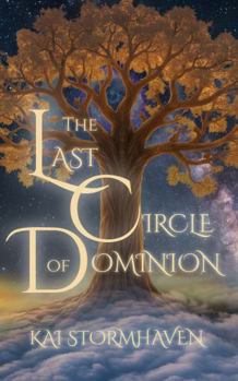 The Last Circle of Dominion (Mirrors of the World)