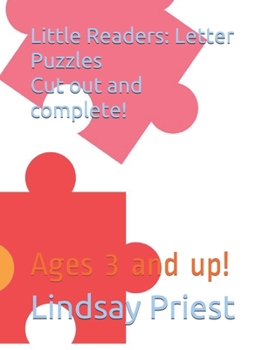 Paperback Little Readers: Letter Puzzles Cut out and complete!: Ages 3 and up! Book