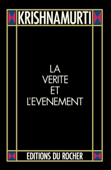 La Vérité et l'Evénement (Tradition/conscience) (French Edition)